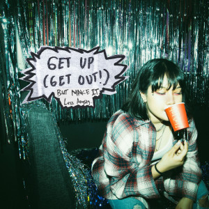 Dengarkan Get Up (Get Out!) (But Make It Less Angsty) lagu dari Rasyiqa dengan lirik