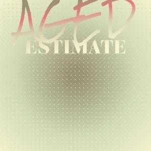 Aged Estimate dari Various