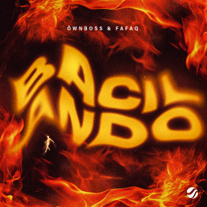 ดาวน์โหลดและฟังเพลง Bacilando พร้อมเนื้อเพลงจาก Öwnboss