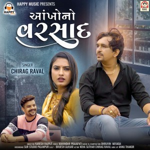 Listen to Aankho No Varsaad song with lyrics from Chirag Raval