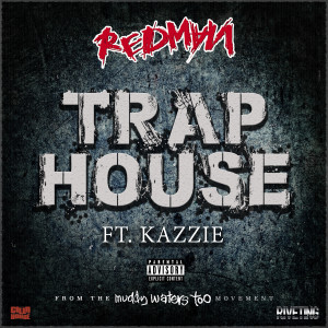 Trap House (feat. Kazzie) (Explicit)