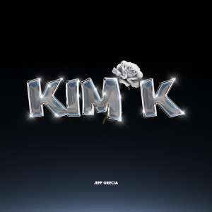 Listen to Kim K song with lyrics from Jeff Grecia