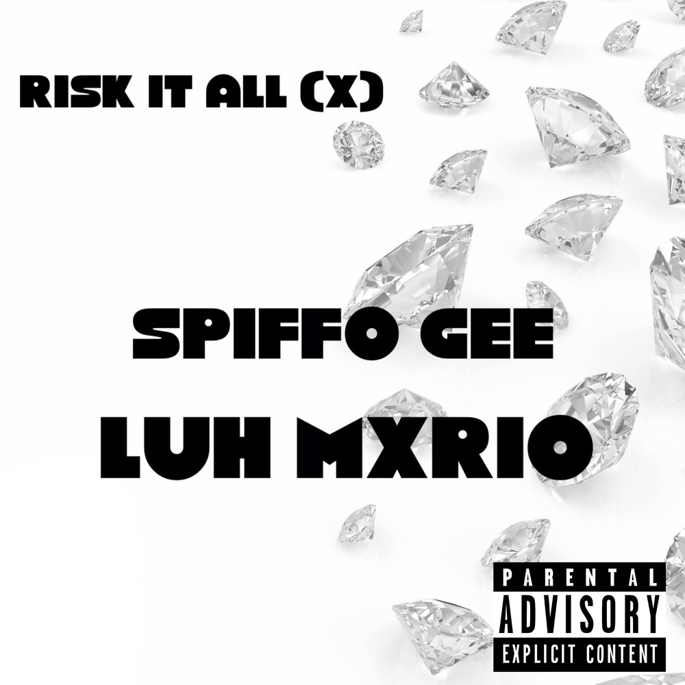 RISK IT ALL (X) (Explicit)
