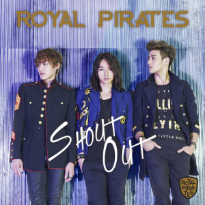 Royal Pirates的專輯Shout Out