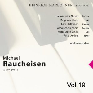 Michael Raucheisen Vol. 19