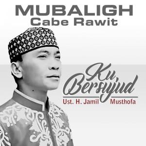 Album Ku Bersujud from Mubaligh Cabe Rawit