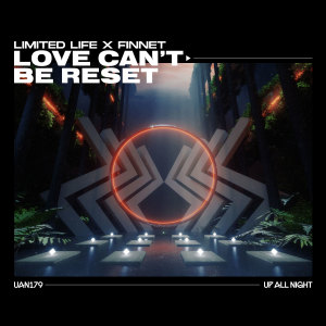 Listen to Love Can't Be Reset (Explicit) song with lyrics from Limited Life