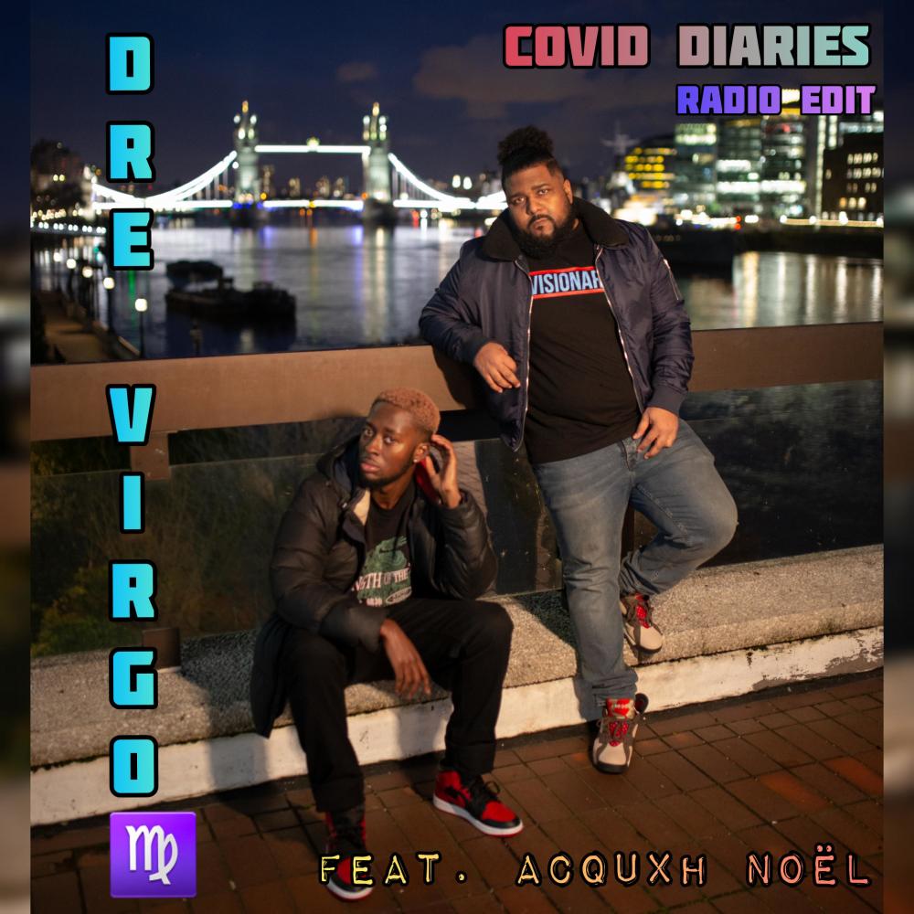 Covid Diaries(feat. Acquxh Noël) (Clean Edit)