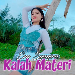 收聽Era Syaqira的Kalah Materi歌詞歌曲