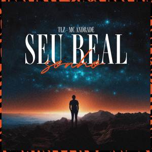 收聽MC Andrade的Seu Real Sonho (Explicit)歌詞歌曲
