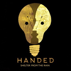 HANDED的專輯Shelter from the Rain