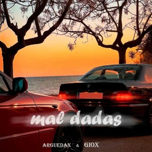 Album Mal dadas (Explicit) from GI0X
