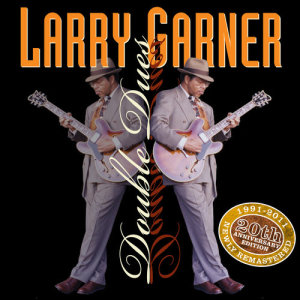 อัลบัม Double Dues 20th Anniversary Reissue ศิลปิน Larry Garner