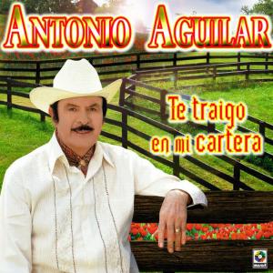 收聽Antonio Aguilar的Adelaida歌詞歌曲
