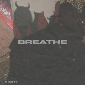 Listen to breathe song with lyrics from vight