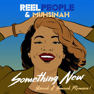 อัลบัม Something New (Kraak & Smaak Remixes) ศิลปิน Muhsinah