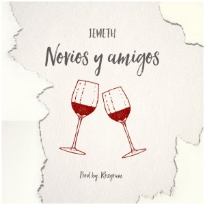 ดาวน์โหลดและฟังเพลง Novios y Amigos พร้อมเนื้อเพลงจาก Jemeth
