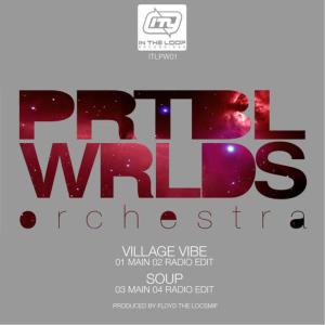 收聽PRTBL WRLDS Orchestra的Soup (Main Mix)歌詞歌曲