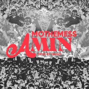 Listen to Amin song with lyrics from Mothemess