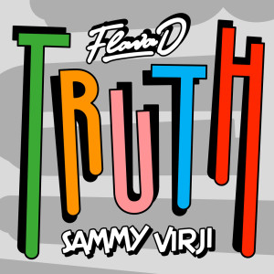 Listen to Truth song with lyrics from Sammy Virji