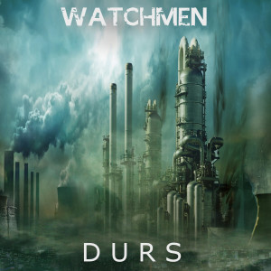 ดาวน์โหลดและฟังเพลง Watchmen พร้อมเนื้อเพลงจาก Durs