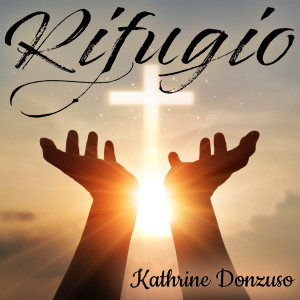 Listen to Rifugio song with lyrics from Kathrine Donzuso