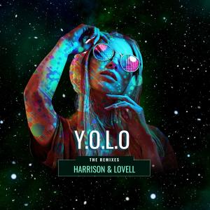 Dengarkan lagu Y.O.L.O (Hypnosphere Remix) nyanyian Harrison & Lovell dengan lirik