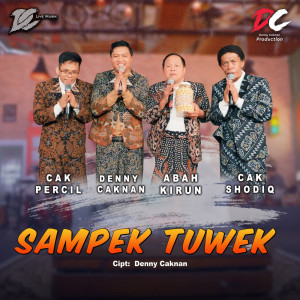 ดาวน์โหลดและฟังเพลง Sampek Tuwek พร้อมเนื้อเพลงจาก Denny Caknan