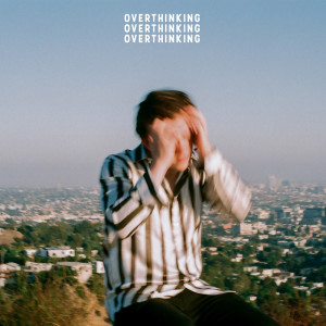 收聽Suriel Hess的Overthinking歌詞歌曲