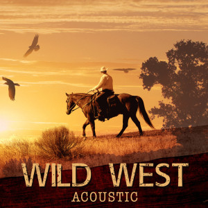 Album Wild West Acoustic (American Country Music) from 