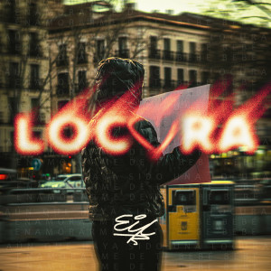 ดาวน์โหลดและฟังเพลง LOCURA พร้อมเนื้อเพลงจาก Eix