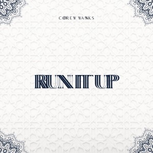 Corey Yanks的專輯Run It Up