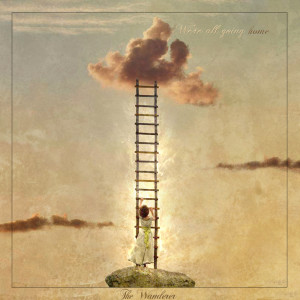 Dengarkan We're All Going Home lagu dari The Wanderer dengan lirik