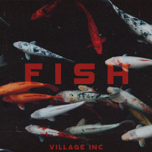 Fish dari Village Inc