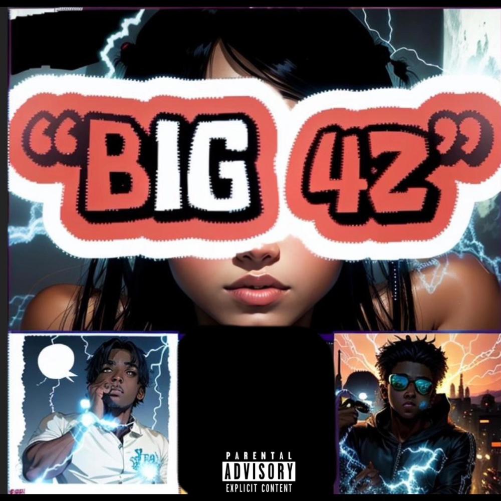 BIG 42 (feat. WHOELI) (Explicit)