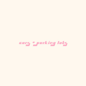 收听Cimorelli的Cars + Parking Lots歌词歌曲