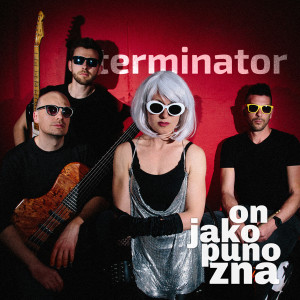 Listen to On jako puno zna song with lyrics from Terminator