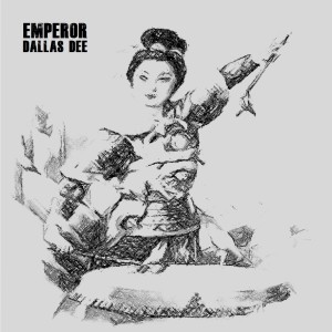 Album Emperor oleh Dallas Dee