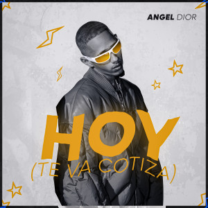 Album Hoy ( Te Va Cotiza ) (Explicit) oleh Angel Dior