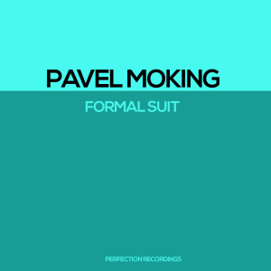 Listen to Formal Suit (Sopik Remix) song with lyrics from Pavel Moking