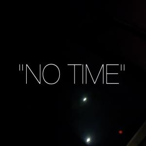 อัลบัม No Time (feat. DQ Blizzard) (Explicit) ศิลปิน Forever Young