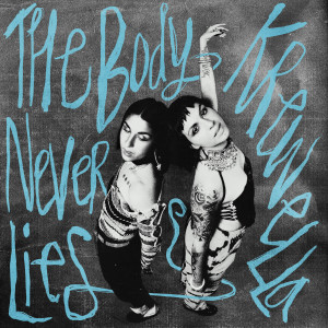 Krewella的專輯The Body Never Lies (Explicit)