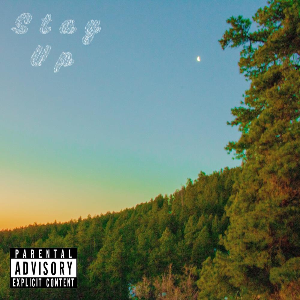 Stay Up (Explicit)