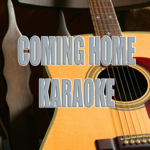 收聽The Official Karaoke的Coming home (Karaoke)歌詞歌曲