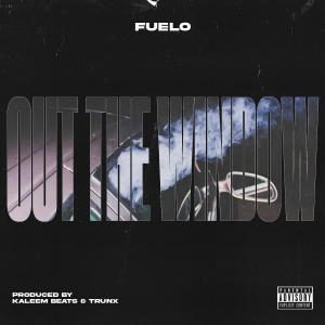 ดาวน์โหลดและฟังเพลง Out The Window (Explicit) พร้อมเนื้อเพลงจาก Fuelo