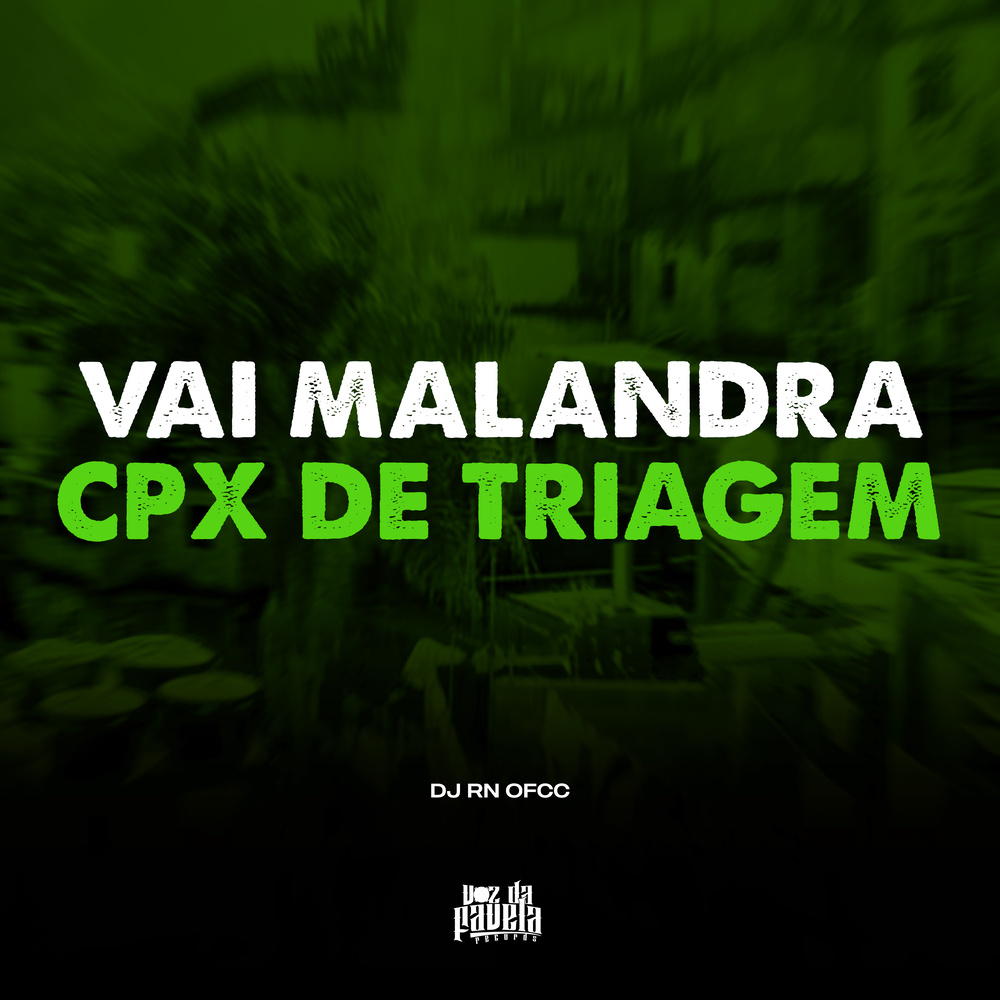 Vai Malandra vs Cpx de Triagem (Explicit)