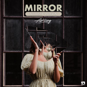 Askling的專輯Mirror (Acoustic Version)