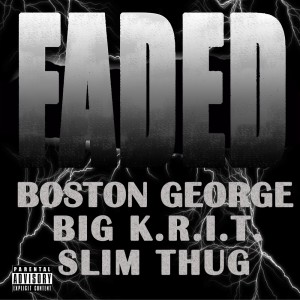 ดาวน์โหลดและฟังเพลง Faded (Explicit) พร้อมเนื้อเพลงจาก Boston George
