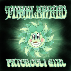 Tumbleweed的專輯Patchouli Girl