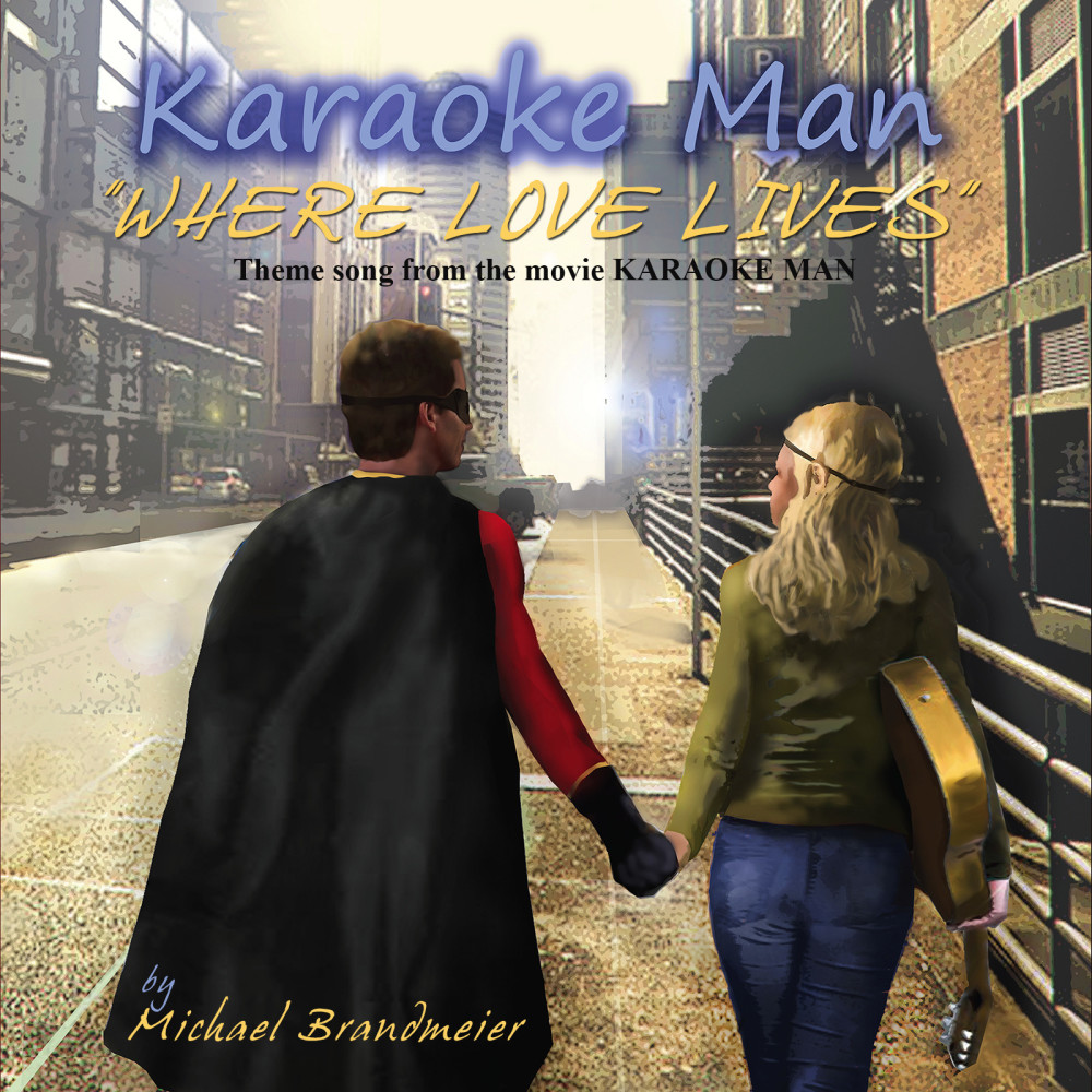 Where Love Lives (Theme Song from the Movie "Karaoke Man")